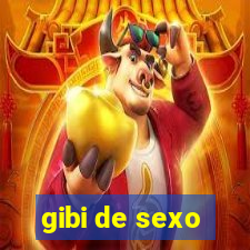 gibi de sexo